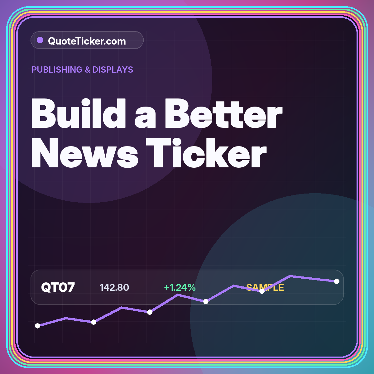 Neon typography card reading Build a Better News Ticker with headline strips